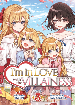 I'm in Love with the Villainess (Light Novel) V... 1648275575 Book Cover