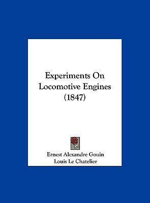 Experiments on Locomotive Engines (1847) 1162074175 Book Cover