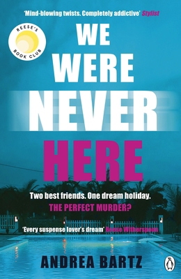 We Were Never Here: The addictively twisty Rees... 140595194X Book Cover