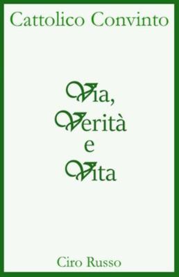 Via, Verità e Vita [Italian] B0FYPZJKR6 Book Cover