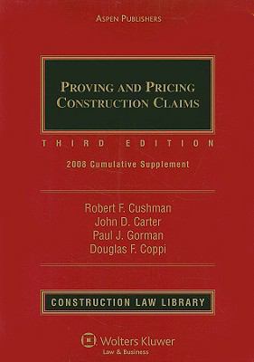 Proving and Pricing Construction Claims: 2008 C... 0735574596 Book Cover