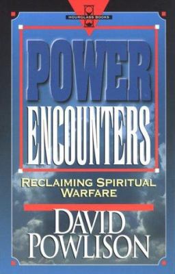 Power Encounters: Reclaiming Spiritual Warfare ... 0801071380 Book Cover