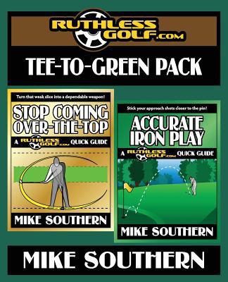 The RuthlessGolf.com Tee-to-Green Pack 1545234272 Book Cover