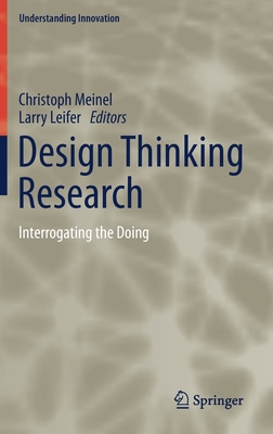 Design Thinking Research: Interrogating the Doing 3030620360 Book Cover