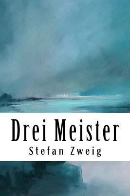 Drei Meister: Balzac. Dickens. Dostojewski. [German] 172048600X Book Cover