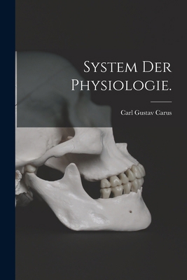 System der Physiologie. [German] 1018199780 Book Cover