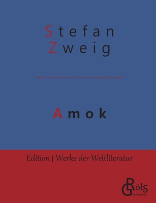 Amok: Novellen einer Leidenschaft [German] 3966372525 Book Cover
