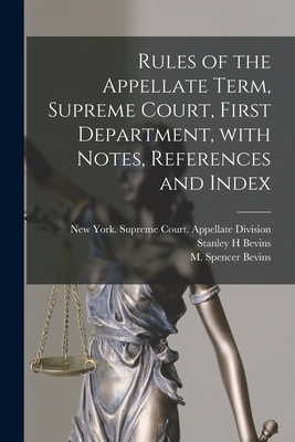 Rules of the Appellate Term, Supreme Court, Fir... 1014328292 Book Cover