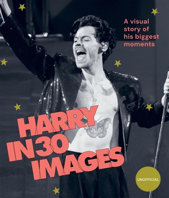 Harry in 30 Images: A Visual Story of His Bigge... 1784887382 Book Cover