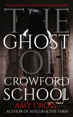 The Ghost of Crowford School B08P1M2H94 Book Cover