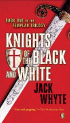 Knights of the Black and White (Templar Trilogy... 0143017365 Book Cover