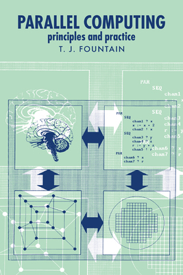 Parallel Computing: Principles and Practice 0521031893 Book Cover