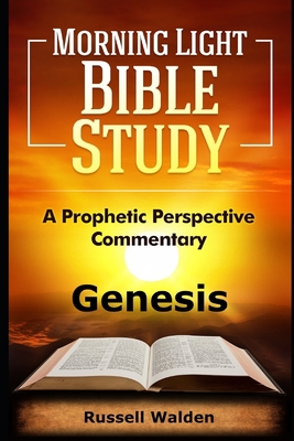 Genesis: A Prophetic Perspective Commentary B0897B3Z53 Book Cover