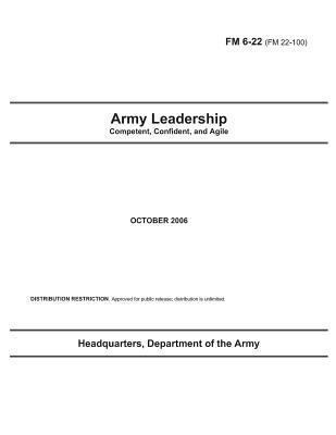 Field Manual FM 6-22 (FM 22-100) Army Leadershi... 1468179810 Book Cover
