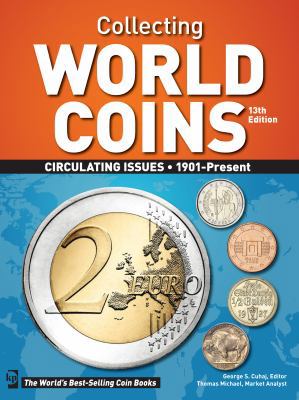 Collecting World Coins: Circulating Issues 1901... 1440215561 Book Cover