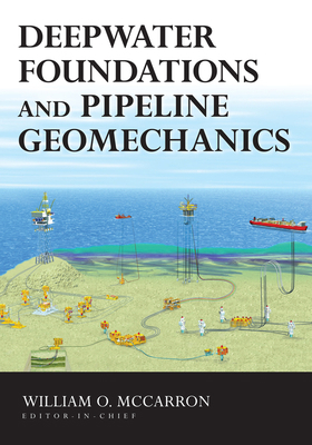 Deepwater Foundations and Pipeline Geomechanics 1604270098 Book Cover