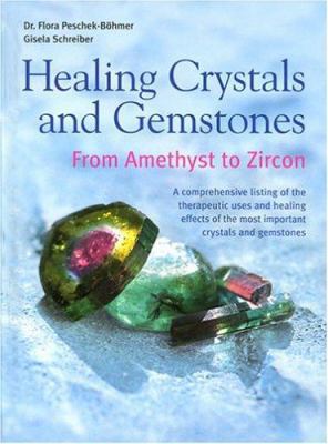 Healing Crystals and Gemstones: From Amethyst t... B000YASM0Q Book Cover