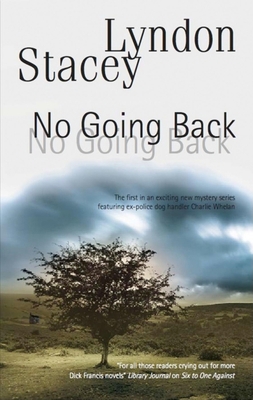 No Going Back (A Charlie Whelan Mystery, 1) 1847512194 Book Cover