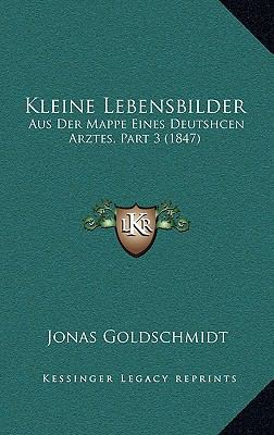 Kleine Lebensbilder: Aus Der Mappe Eines Deutsh... [German] 1167523148 Book Cover