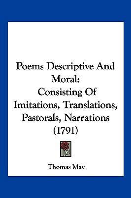 Poems Descriptive and Moral: Consisting of Imit... 1104935333 Book Cover