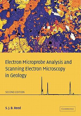 Electron Microprobe Analysis and Scanning Elect... 052114230X Book Cover