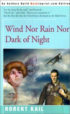 Wind Nor Rain Nor Dark of Night 0595129188 Book Cover