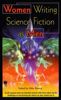 Women Writing Science Fiction as Men 0756401488 Book Cover