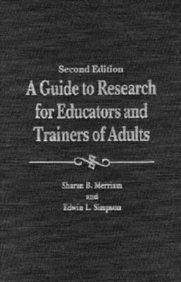 A Guide to Research for Educators & Trainers of... 1575241420 Book Cover