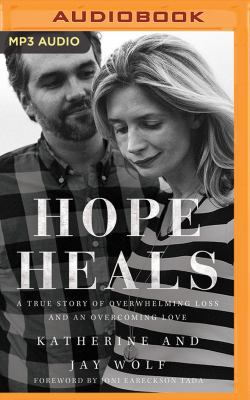 Hope Heals: A True Story of Overwhelming Loss a... 1522690174 Book Cover