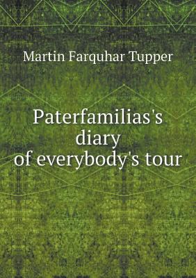 Paterfamilias's diary of everybody's tour 5519136378 Book Cover