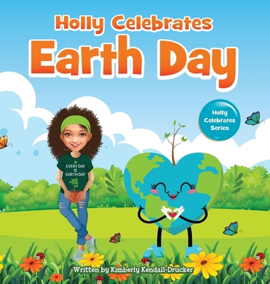 Holly Celebrates Earth Day 0578363933 Book Cover