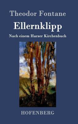Ellernklipp: Nach einem Harzer Kirchenbuch [German] 3843022348 Book Cover