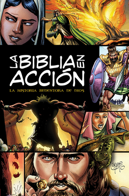 La Biblia En Acción: The Action Bible-Spanish E... [Spanish] 0830773169 Book Cover