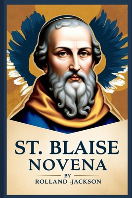 St. Blaise Novena B0DSZL9MQ6 Book Cover