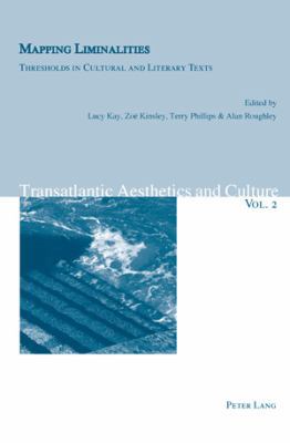 Mapping Liminalities: Thresholds in Cultural an... 3039114557 Book Cover
