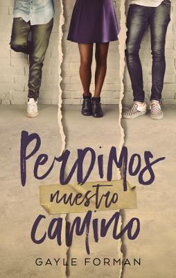 Perdimos Nuestro Camino [Spanish] 8492918136 Book Cover
