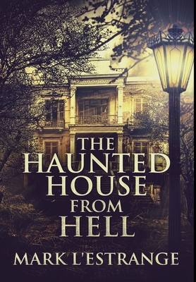The Haunted House From Hell: Premium Large Prin... [Large Print] 103465618X Book Cover