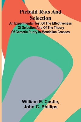 Piebald Rats And Selection: An Experimental Tes... 9371772085 Book Cover