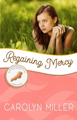 Regaining Mercy: Elnora Island 1951839250 Book Cover