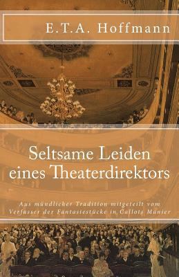 Seltsame Leiden eine Theaterdirektors [German] 1544616724 Book Cover