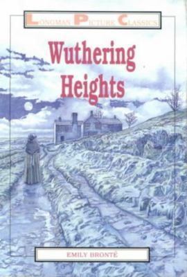 Wuthering Heights (Longman Picture Classics) 0582088852 Book Cover