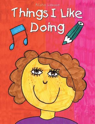 Things I Like Doing 1481785125 Book Cover