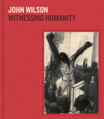 John Wilson: Witnessing Humanity 0878469028 Book Cover