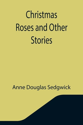 Christmas Roses and Other Stories 9355346239 Book Cover