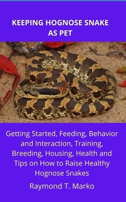 Keeping Hognose Snake as Pet: Getting Started, ...            Book Cover