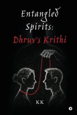 Entangled Spirits: Dhruv's Krithi B0F9TPGBPX Book Cover