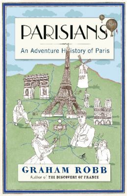 Parisians: An Adventure History of Paris 0330522191 Book Cover