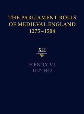 The Parliament Rolls of Medieval England, 1275-... 1843837749 Book Cover