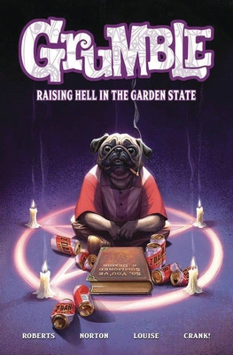 Grumble: Raising Hell in the Garden State 1949889823 Book Cover