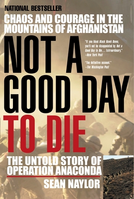 Not a Good Day to Die: The Untold Story of Oper... B000HT2OWQ Book Cover